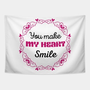 You Make My Heart Smile Tapestry