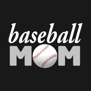 Baseball Mom. Proud Mother Statement. (Black Background) T-Shirt