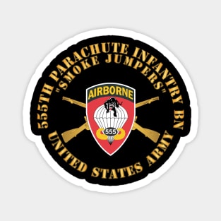 555th Infantry Parachute Bn SSI - Smoke Jumpers w Br X 300 Magnet