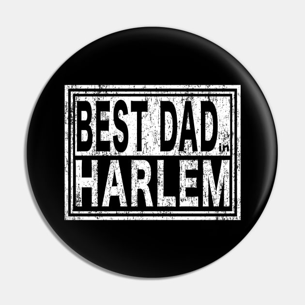 Best Dad in Harlem Vintage Father's Day Pin by Maxx Exchange