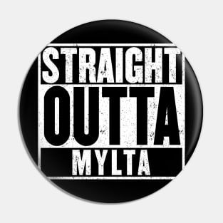 Straight Outta Mylta T-Shirt Pin