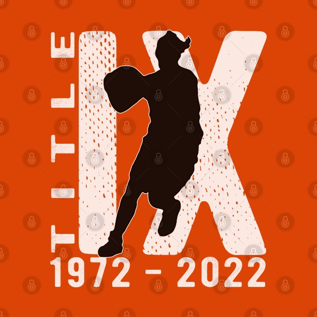 Title IX 50th Anniversary U.S. Education Amendments Act Women's Sports by SeaLAD