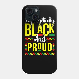 Black & Proud Melanin Poppin Gift Phone Case