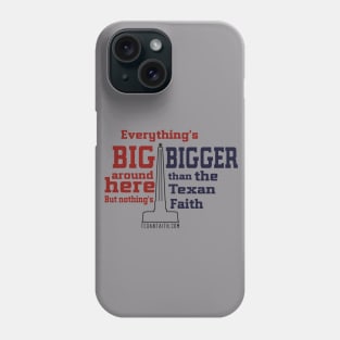 The biggest texan faith Phone Case