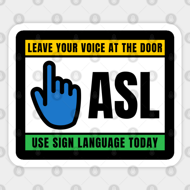 Asl - Funny Saying - Sticker