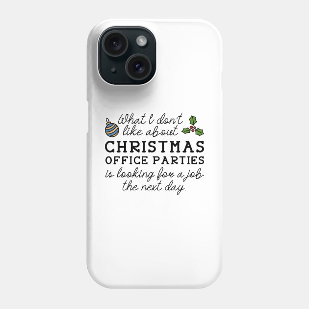 Christmas Office Parties Phone Case by LuckyFoxDesigns