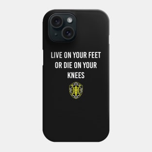 Live on your feet Phone Case
