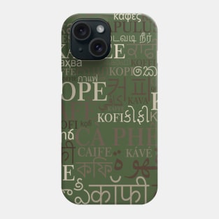 Coffee in different languages Phone Case