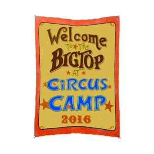 Welcome to the Big Top T-Shirt