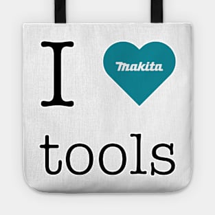 I love Makita tools Tote