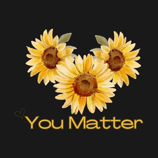 You Matter by Sandyschicdesigns