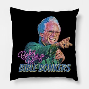 Baby Billy Bible Bonkers Pillow