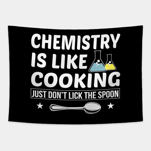 Chemistry Is Like Cooking Chemist Baking Pun Tapestry by FamiLane