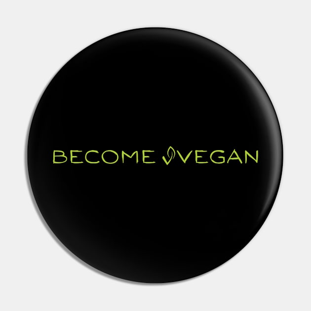 Become Vegan Funny Healthy Food Vege Veganism Minimalistic Pin by CharismaShop