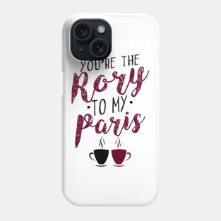 You're the Rory to my Paris Phone Case