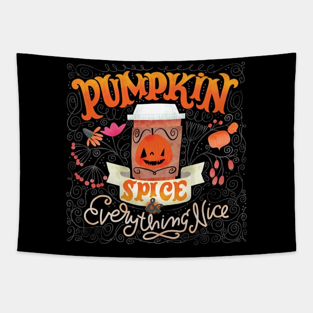 Pumpkin Spice and Everything Nice Tapestry by CynthiaF