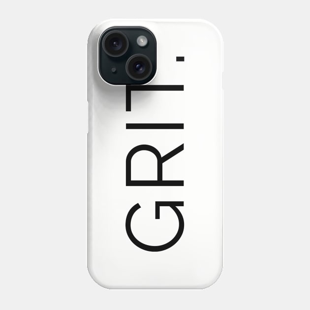 Grit. Determined to Succeed Phone Case by tnts