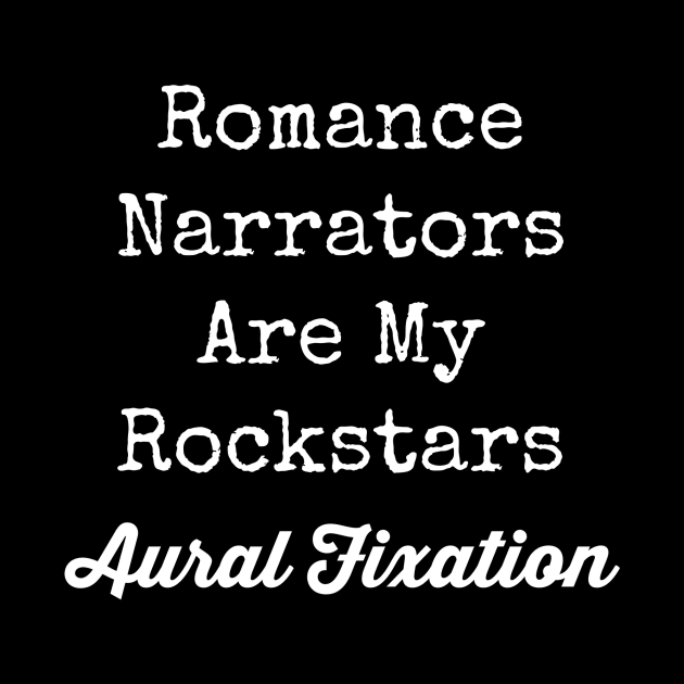 Romance Narrators are my Rockstars-White Lettering by pandora9393