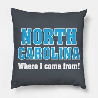 From North Carolina... this one is for you! Pillow