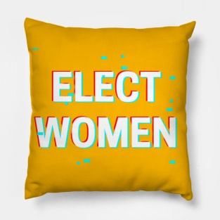 ELECT WOMEN T-SHIRT, VOTE FOR WOMEN PHONE WALLETS, FEMINISM T-SHIRT, VOTE T-SHIRT, WOMEN IN POLITICS MUGD, FEMINIST GIFT Pillow