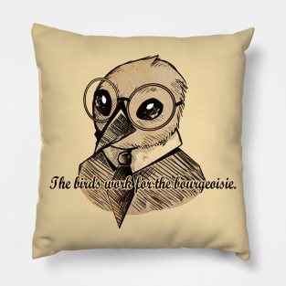 The Birds Work for the Bourgeoisie: Sepia Variant Pillow