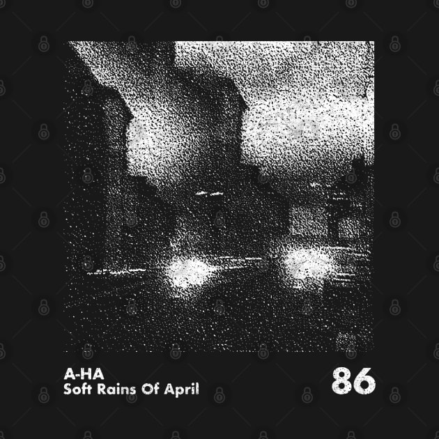 A-Ha / Soft Rains Of April / Minimal Graphic Design Tribute by saudade