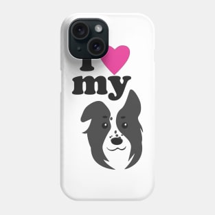 I Love My Dog Phone Case