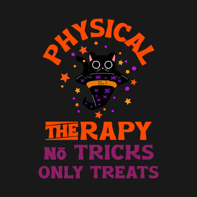 Disover Physical therapy, no tricks only treats - Physical Therapy Halloween - T-Shirt