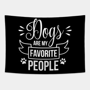 Dogs are my favorite people - funny dog quote Tapestry