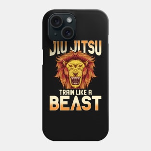 Train Like a Beast BJJ Jiu Jitsu Trainer & Coach Phone Case