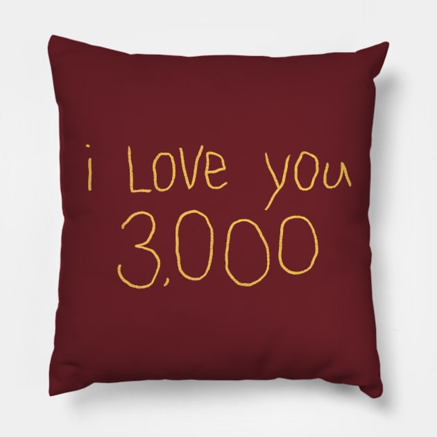 I Love You 3,000 (gold) Pillow by bunky