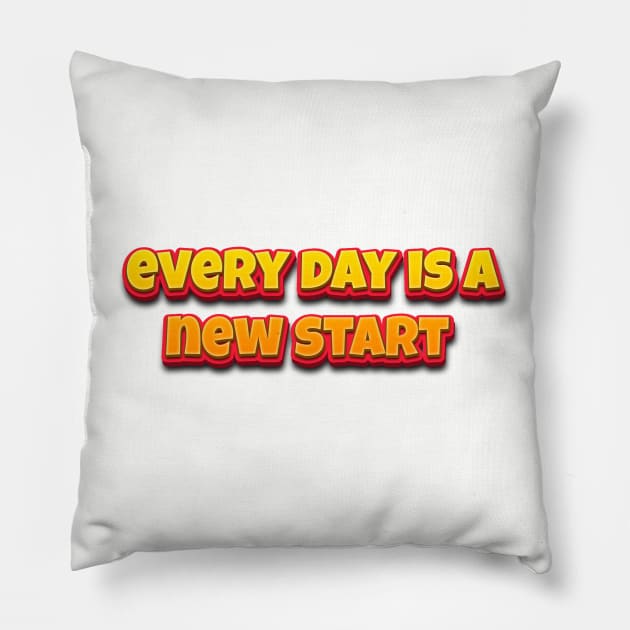 Every day is a new start Pillow by LegnaArt