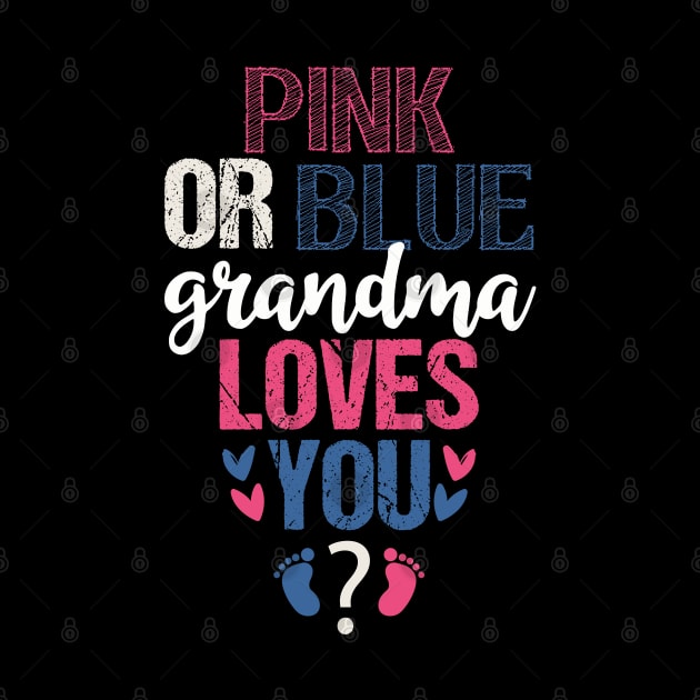 Pink or blue grandma loves you by Tesszero