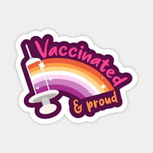 Vaccinated & proud (lesbian) Magnet