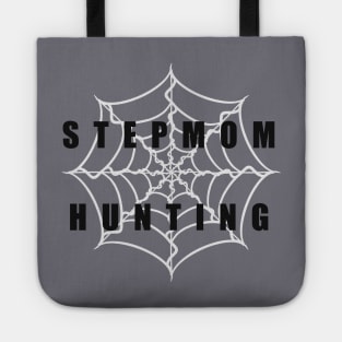 Stepmom Hunting Tote