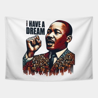 I Have A Dream Tapestry