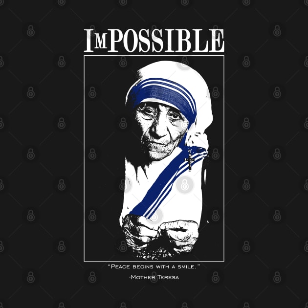 ImPOSSIBLE : Mother Teresa by swarna artz