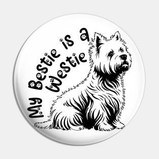 My Bestie is a Westie! Pin