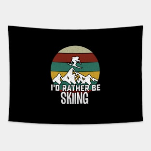 I'd Rather Be Skiing, Gift For Skiing Lover Tapestry