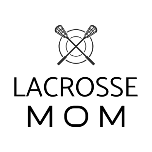 Lacrosse Mom - Funny T-Shirt