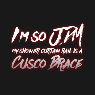 So JDM My Shower Curtain Rail is a Cusco Brace T-Shirt