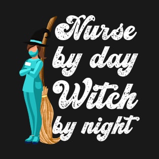 Nurse By Day Witch By Night T-Shirt