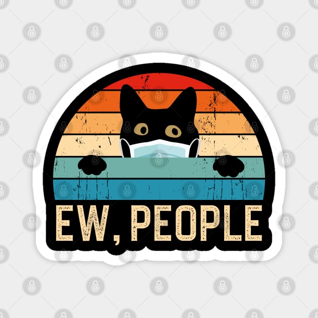 Ew People Funny Cat Magnet by DragonTees