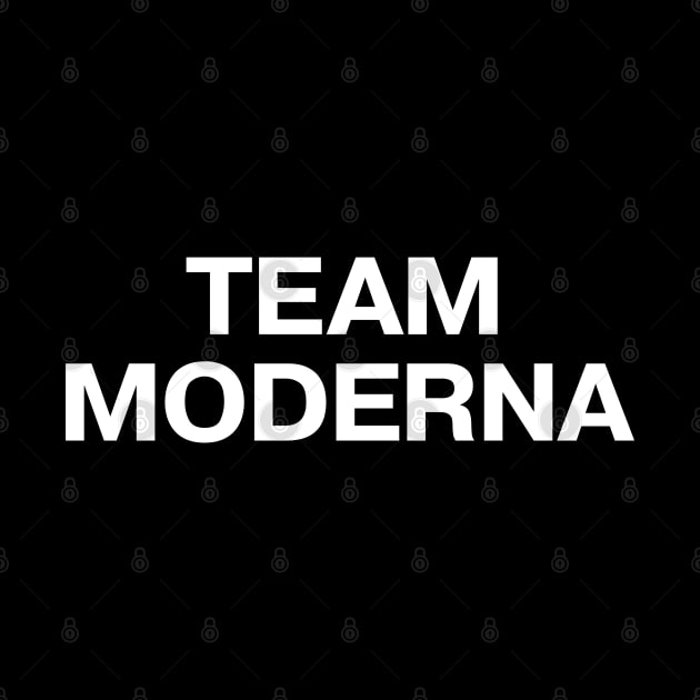 Vaccine pride: TEAM MODERNA - fully vaxxed! by TheBestWords