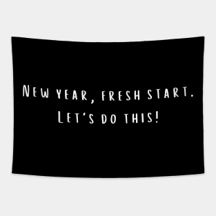 New Year, Fresh Start. Let's do this Tapestry