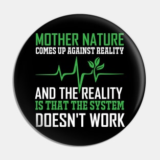 Mother Nature Climate Change Earth Day Quote Pin