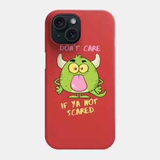 Scary Not Little Monster Phone Case