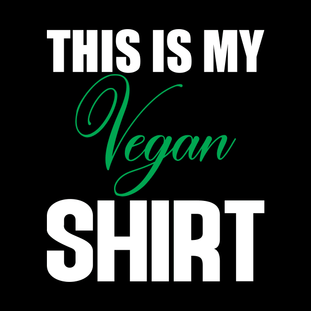 this is my vegan shirt by FatTize