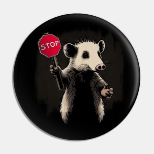 Possum Stop - Opossum Holding a Stop Sign Pin