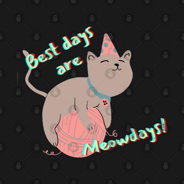 Best days are Meowdays by BRIJLA